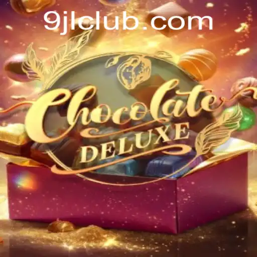Discover the Exciting World of ChocolateDeluxe and Master the Game with 9JL